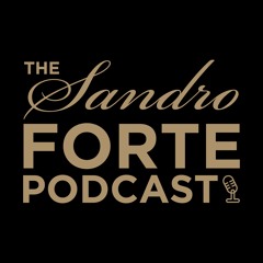 The Sandro Forte Podcast