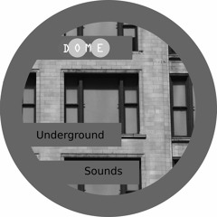 D.o.m.e. Underground