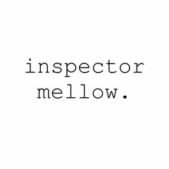 Inspector Mellow