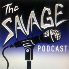 The Savage Podcast