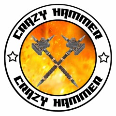 CRAZY HAMMER