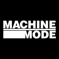 Machine Mode