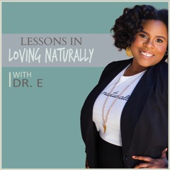 Lessons in Loving Naturally