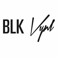 BLK VYNL