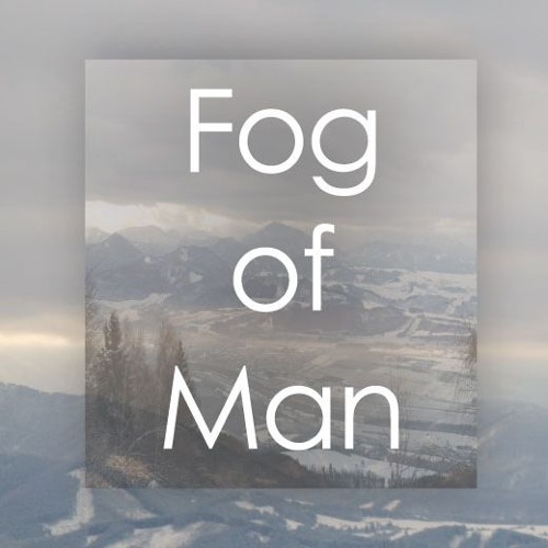 Fog Of Man’s avatar