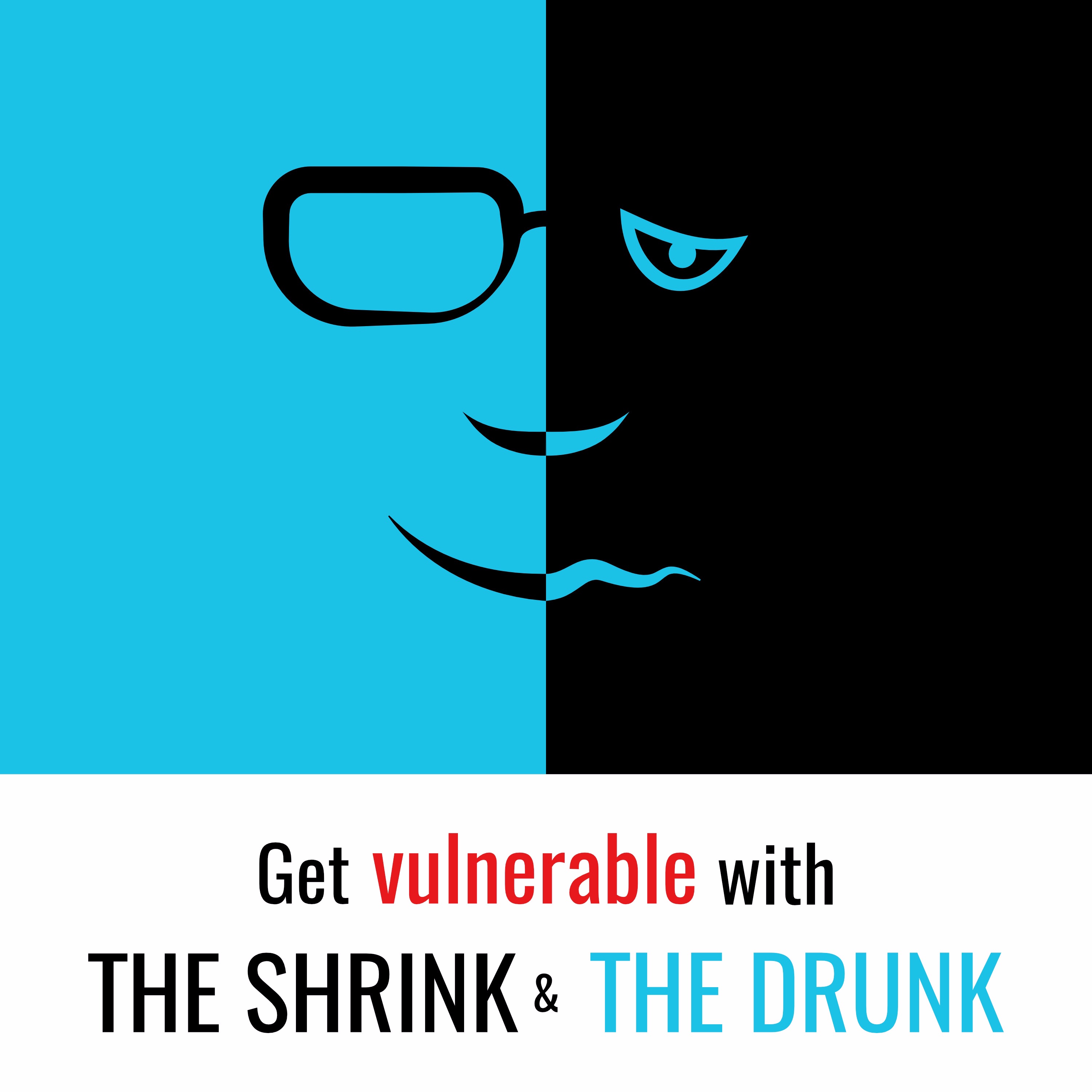 The Shrink and The Drunk
