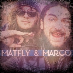 MATFLY & MARCO