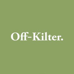 Off-Kilter.
