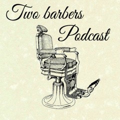 two barbers podcast
