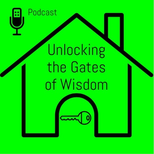 Stream Unlocking The Gates Of Wisdom Listen To Podcast Episodes Online For Free On Soundcloud
