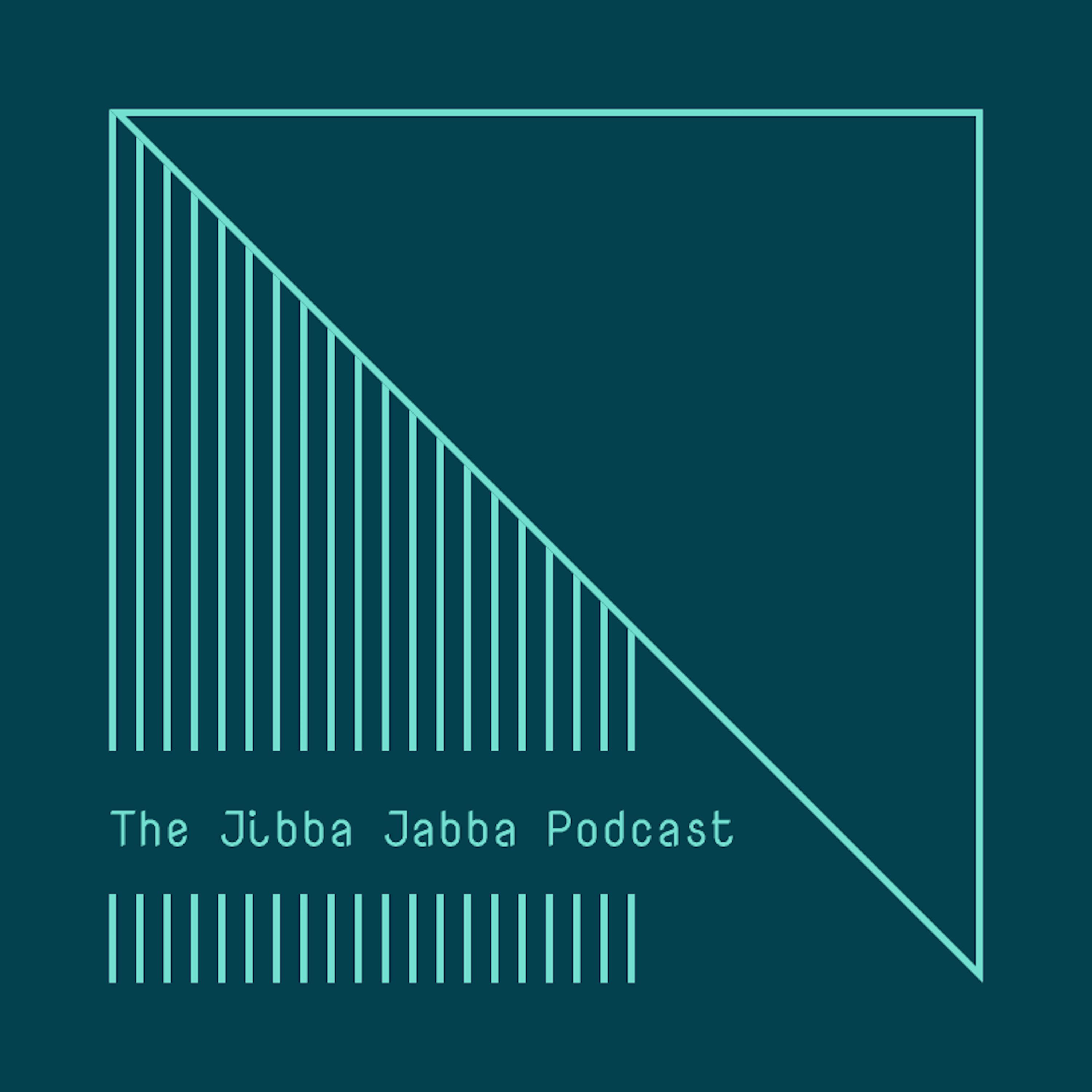 The Jibba Jabba Podcast