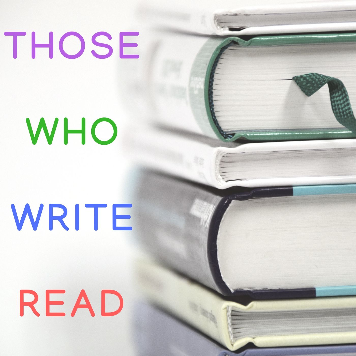 Those Who Write Read podcast artwork