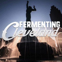Fermenting Cleveland