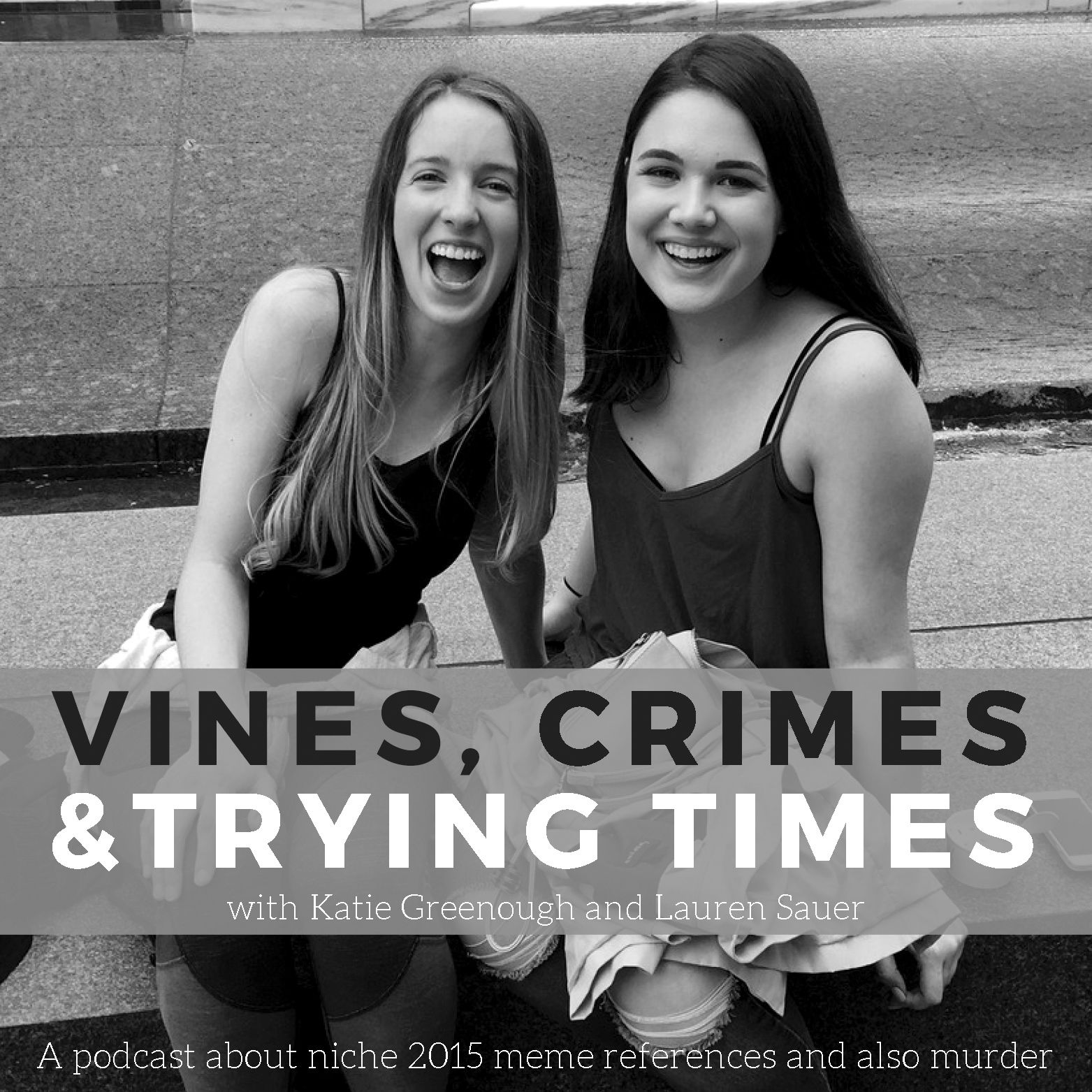 Vines, Crimes, and Trying Times