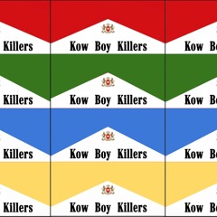 Kow Boy Killers