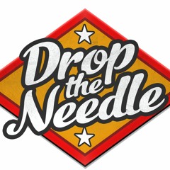 DROP THE NEEDLE
