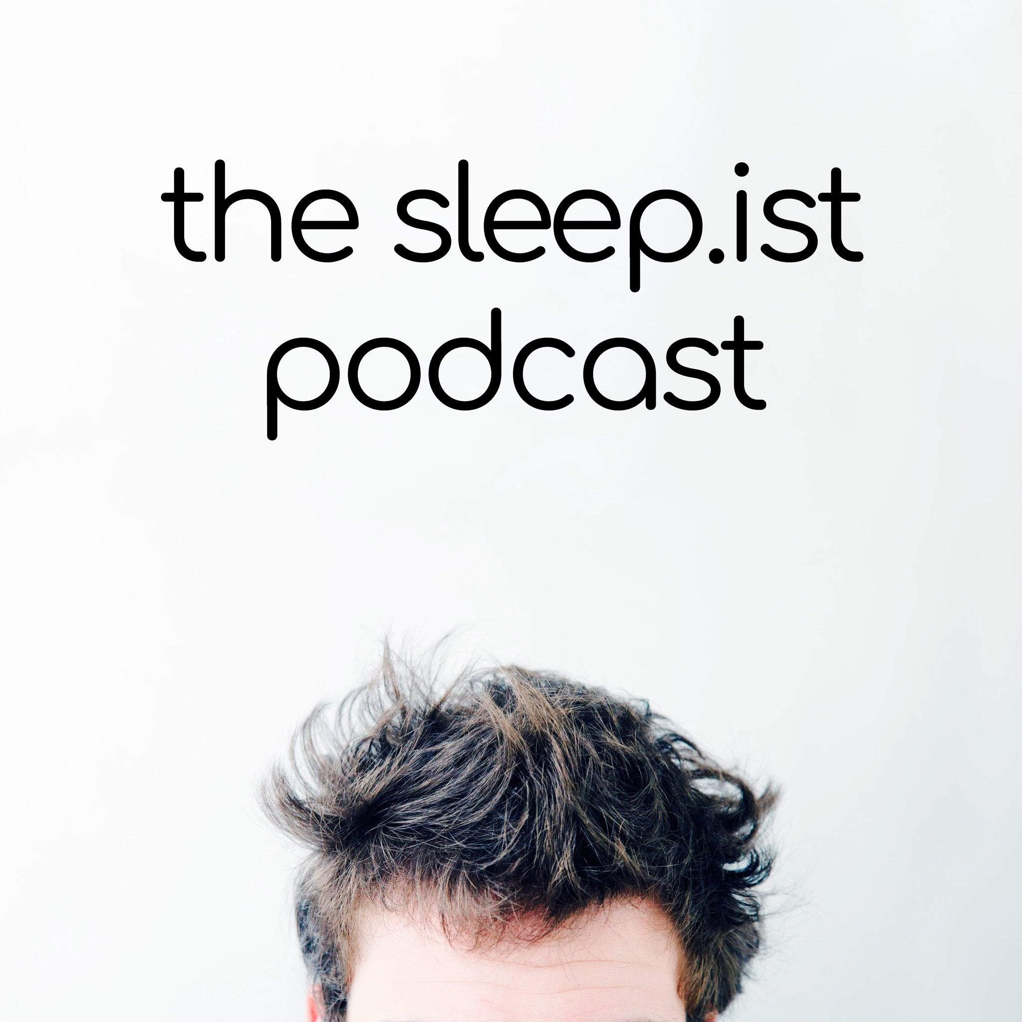 Sleep.ist Podcast