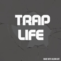 Trap Life Ent.