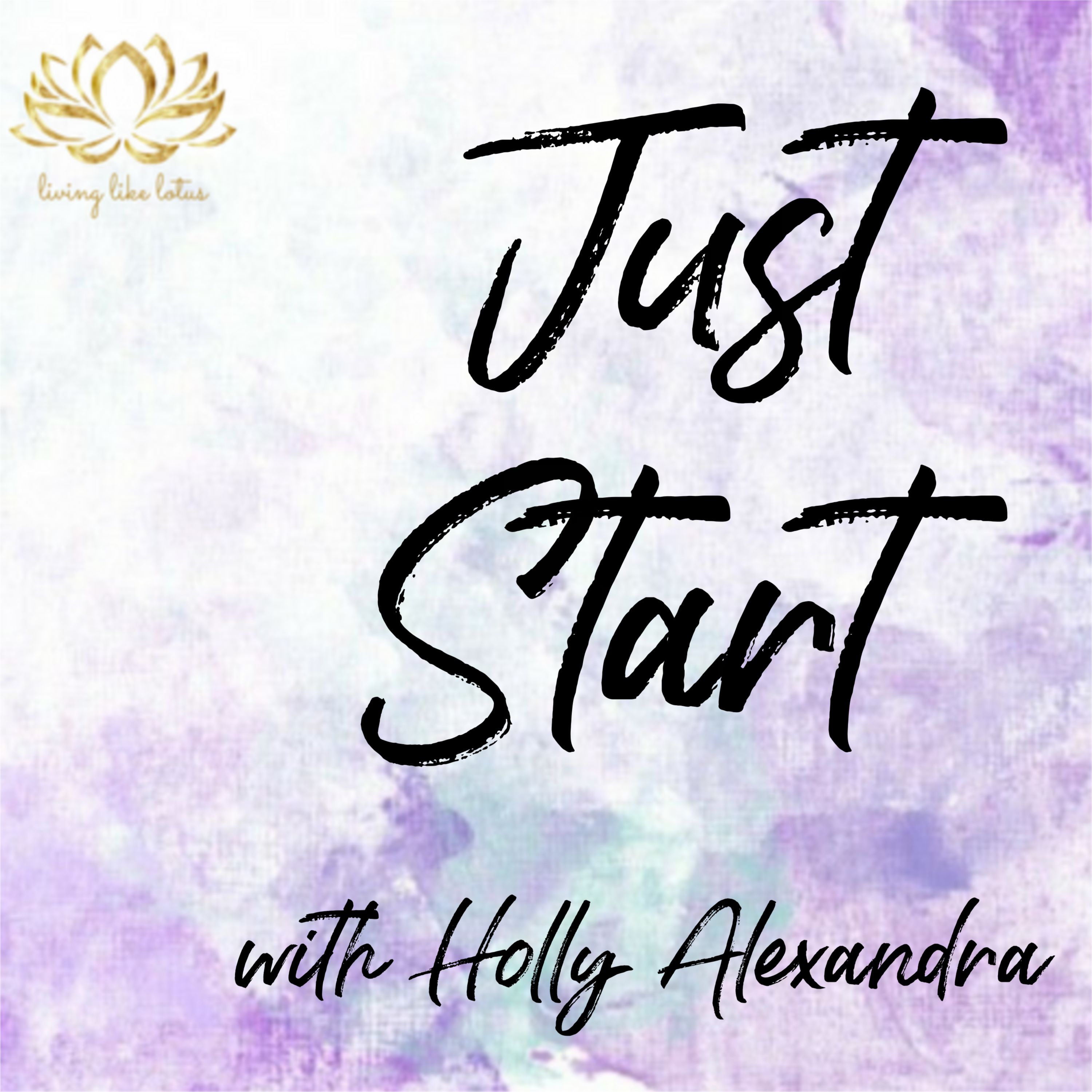 Just Start
