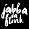 jabbadafunk