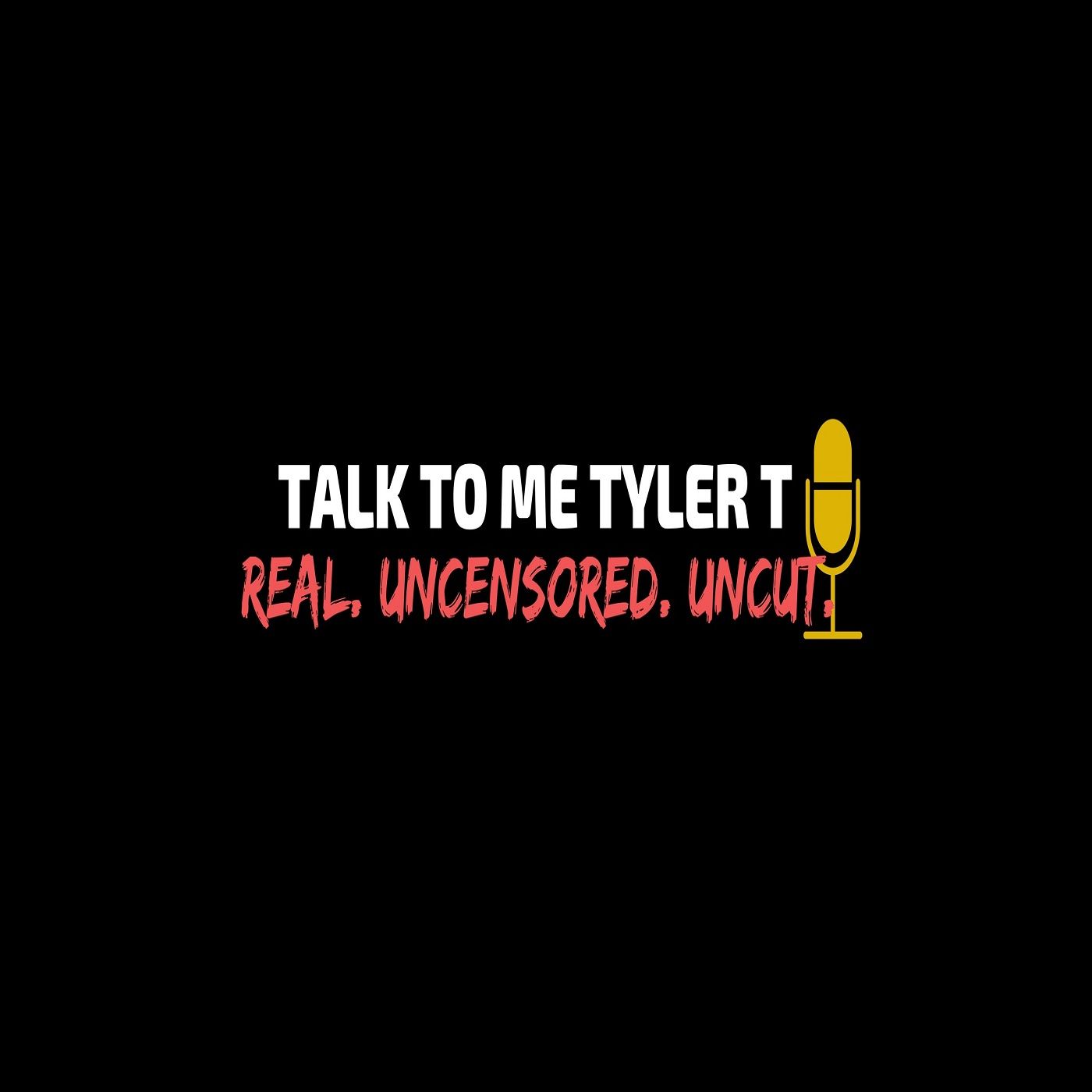 TalkToMeTylerT
