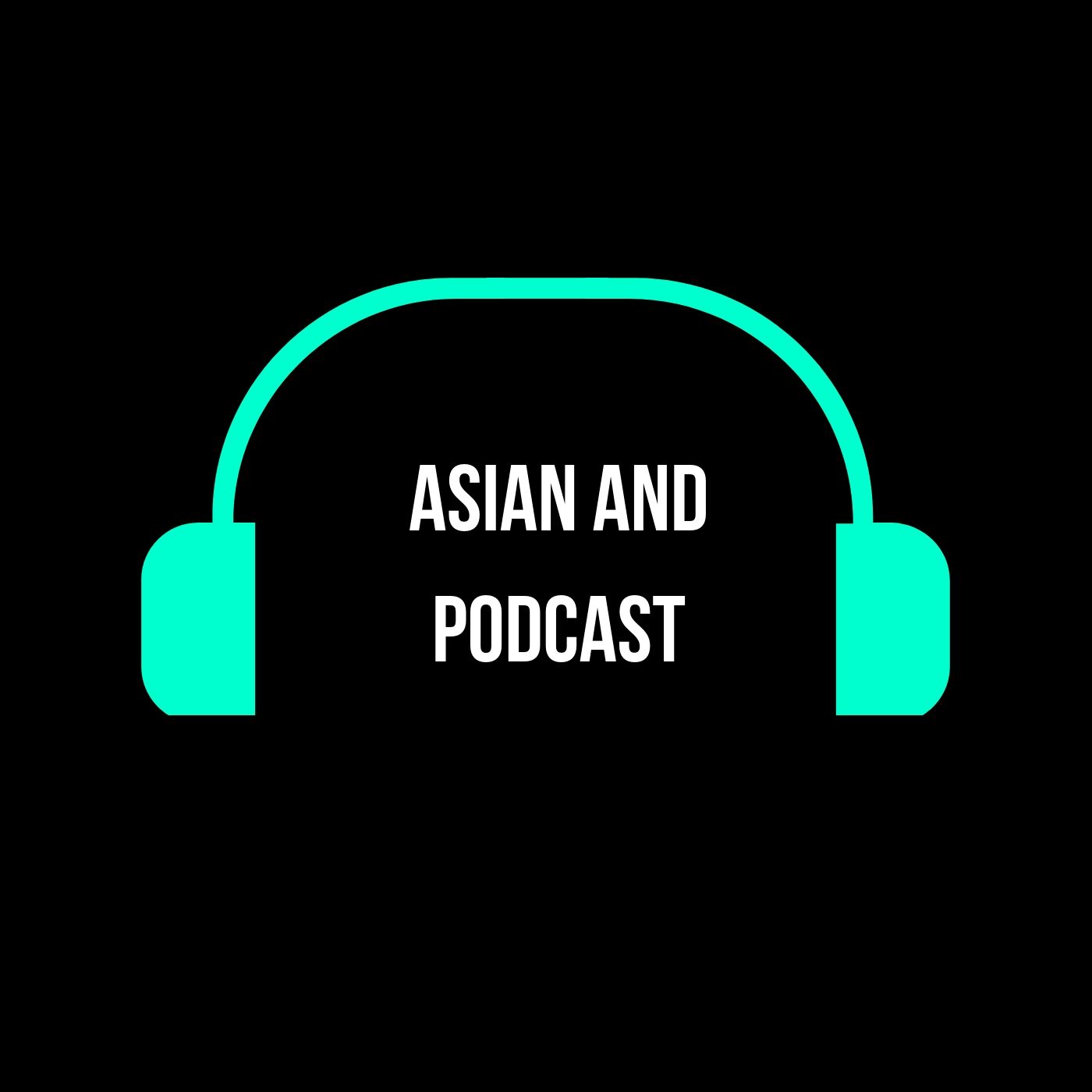 Minisode - Asian And Catch Up (Off Topic)