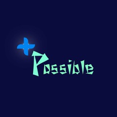 +Possible