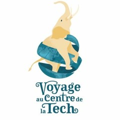 Voyage au Centre de la Tech