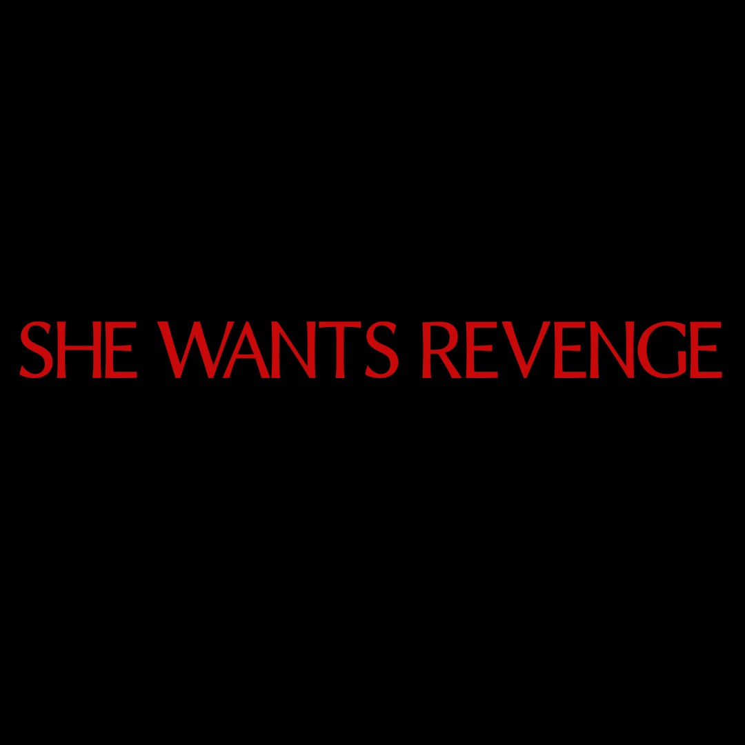 She Wants Revenge