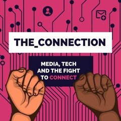 The Connection - A Podcast by Free Press Action