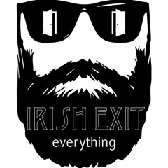 Irish Exit Everything