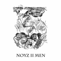 NOYZ II MEN