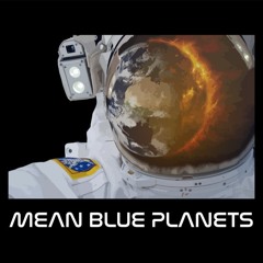 Mean Blue Planets