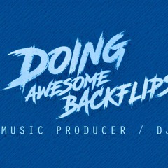 DOING AWESOME BACKFLIPS