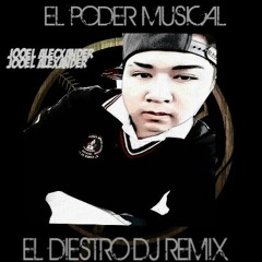 El Diiestro Deejay Remix !!