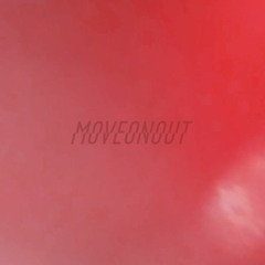 MOVEONOUT