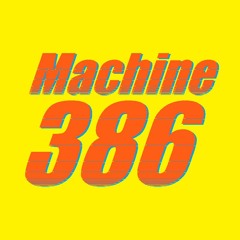 Machine 386