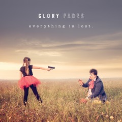 Glory Fades