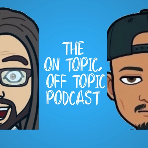 The On topic, Off Topic Podcast’s avatar