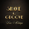 SHAVE & GROOVE Mixtape