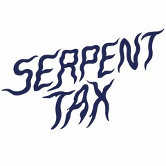 Serpent Tax