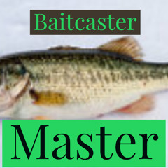 Baitcaster Master