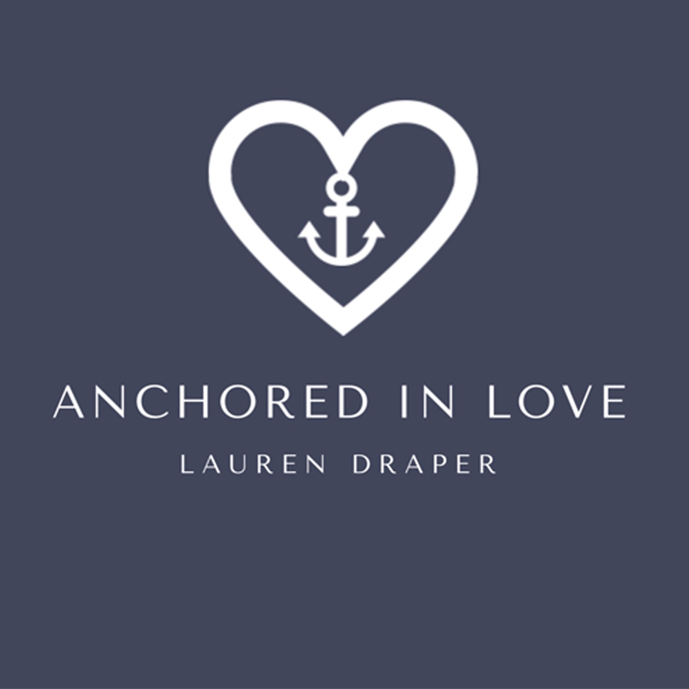 Anchored In Love podcast artwork
