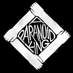 A Paranoid King