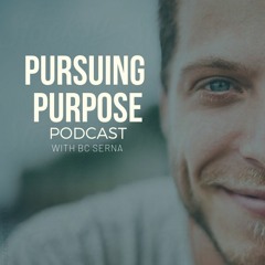 Pursuing Purpose Podcast