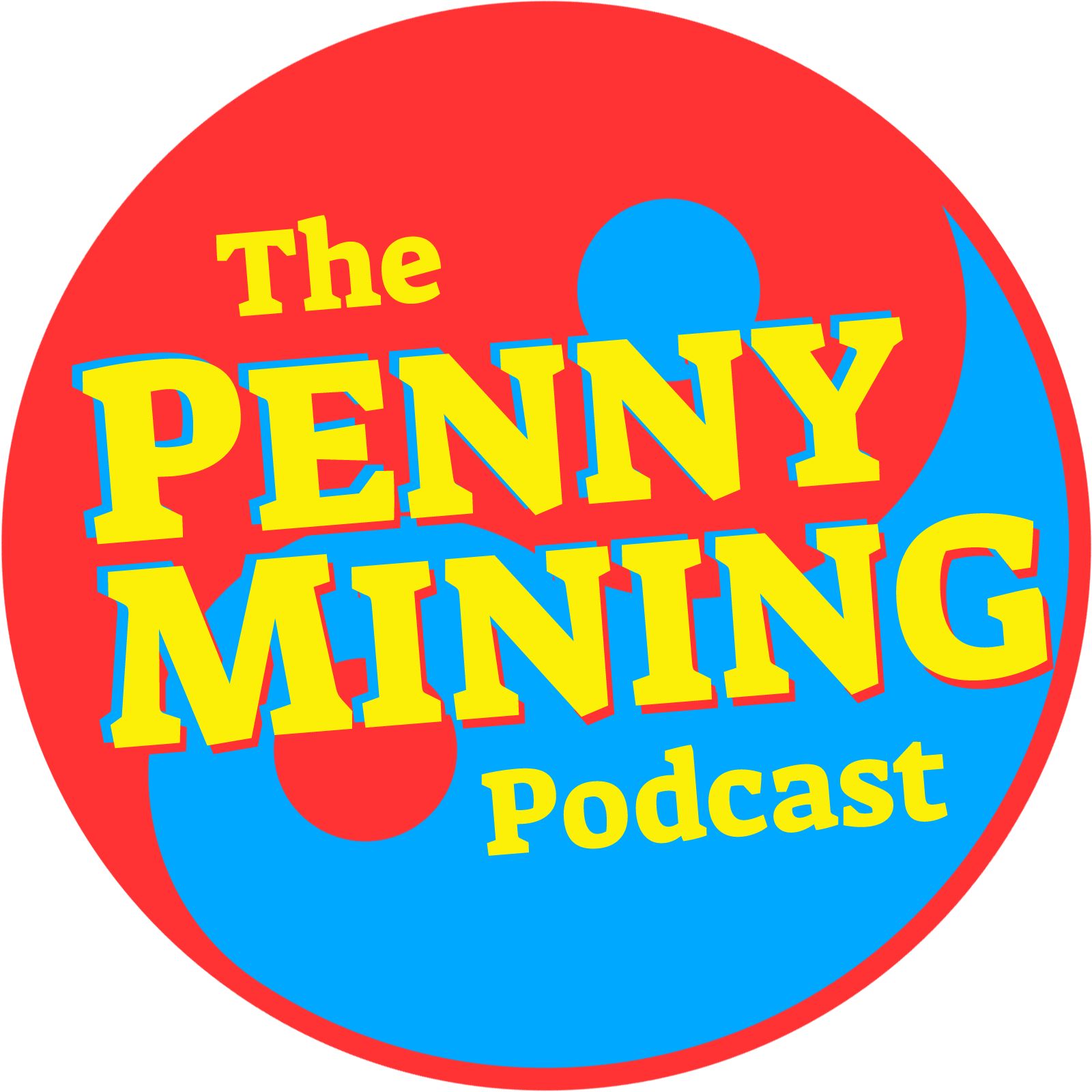Penny Mining Podcast