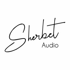 Sherbet - Audio Production