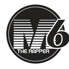 M6 The Rapper
