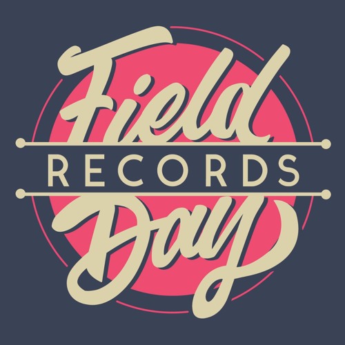 Stream Field Day Records music Listen to songs, albums, playlists for