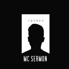 MC SERMON